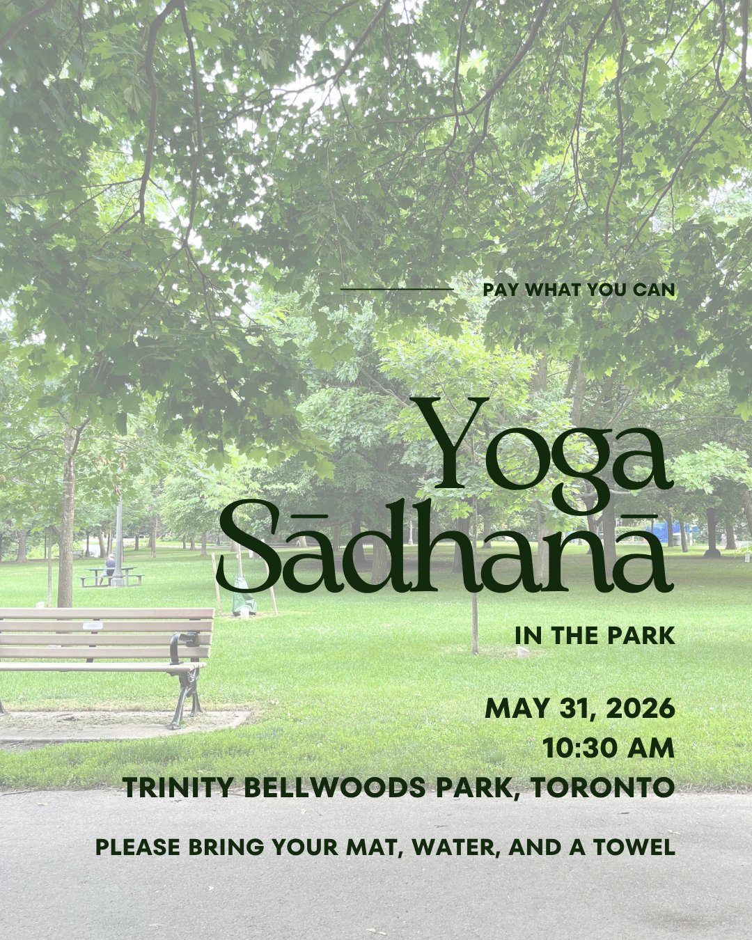 Yoga Sādhanā in the Park — May 31, 2026 · Trinity Bellwoods Park, Toronto